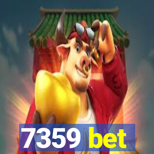 7359 bet